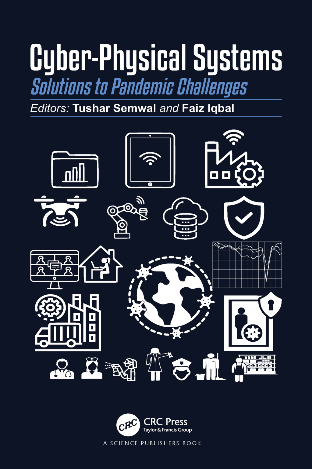 Cyber-Physical Systems Solutions to Pandemic Challenges 1st Edition