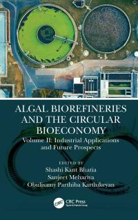 Cover image: Algal Biorefineries and the Circular Bioeconomy 1st edition 9781032048932