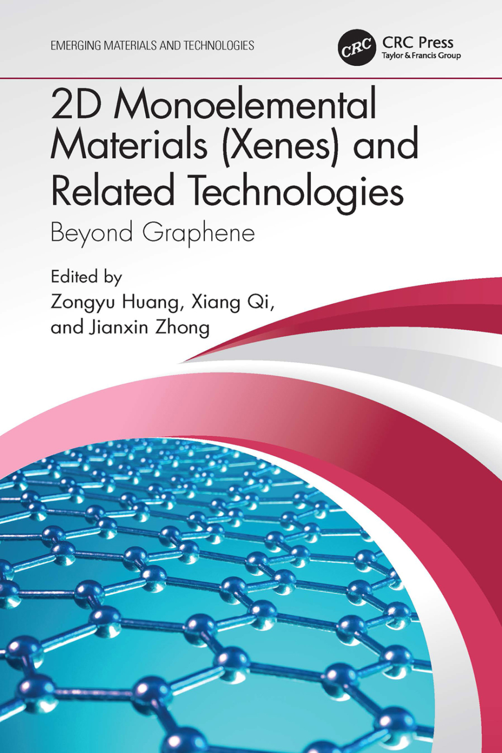 2D Monoelemental Materials (Xenes) and Related Technologies Beyond Graphene 1st Edition
