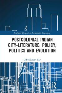 Titelbild: Postcolonial Indian City-Literature 1st edition 9781032232911