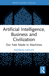 Cover image: Artificial Intelligence, Business and Civilization 1st edition 9781032155333