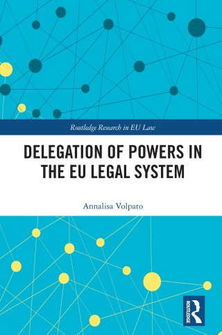 Imagen de portada: Delegation of Powers in the EU Legal System 1st edition 9781032004044