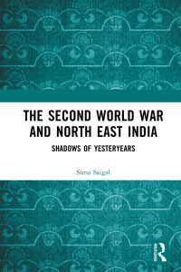 Imagen de portada: The Second World War and North East India 1st edition 9781032233208