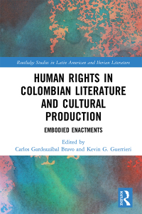 Titelbild: Human Rights in Colombian Literature and Cultural Production 1st edition 9781032233734