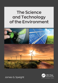 Cover image: The Science and Technology of the Environment 1st edition 9781774639764