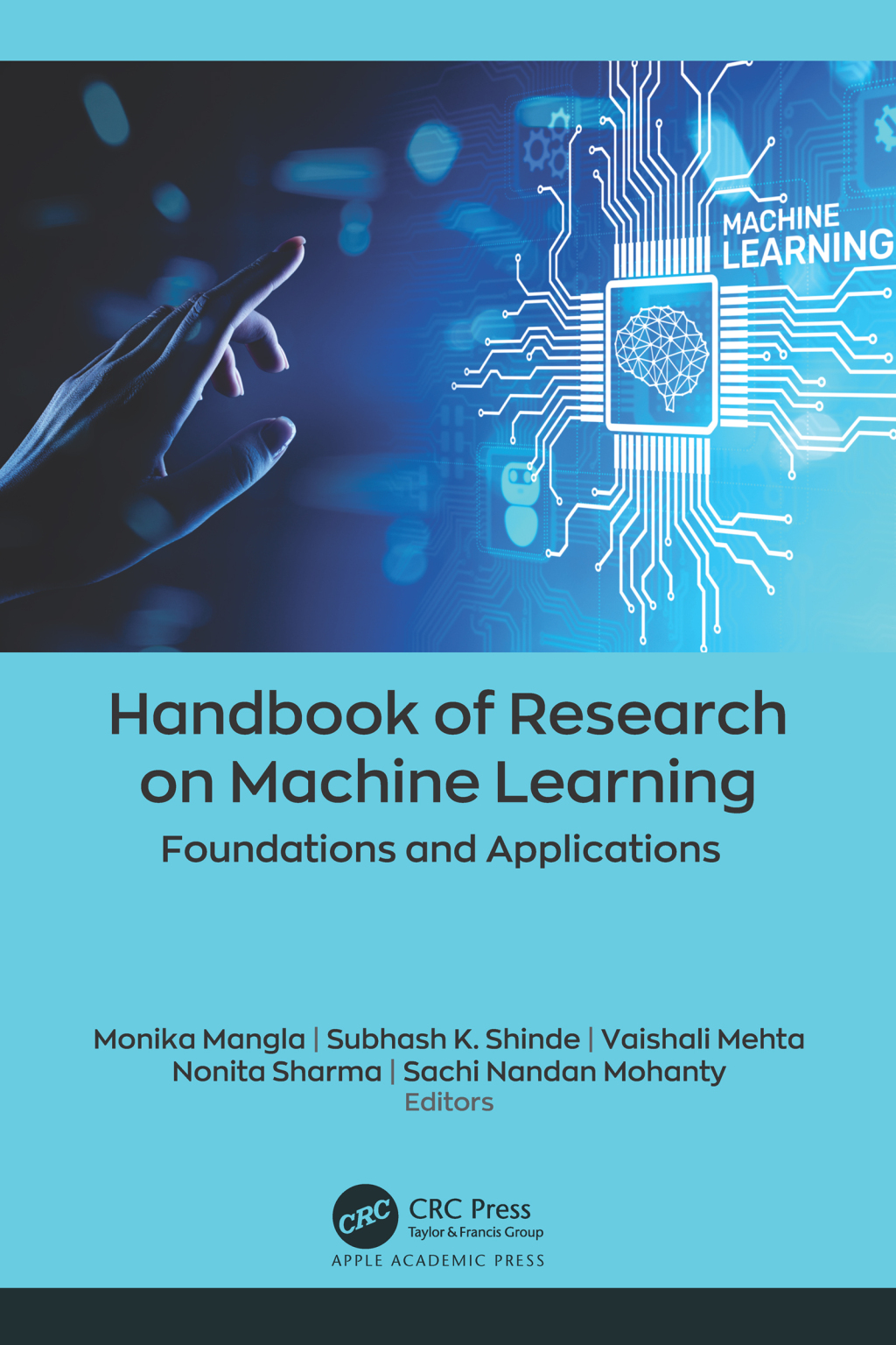 Handbook of Research on Machine Learning Foundations and Applications 1st Edition