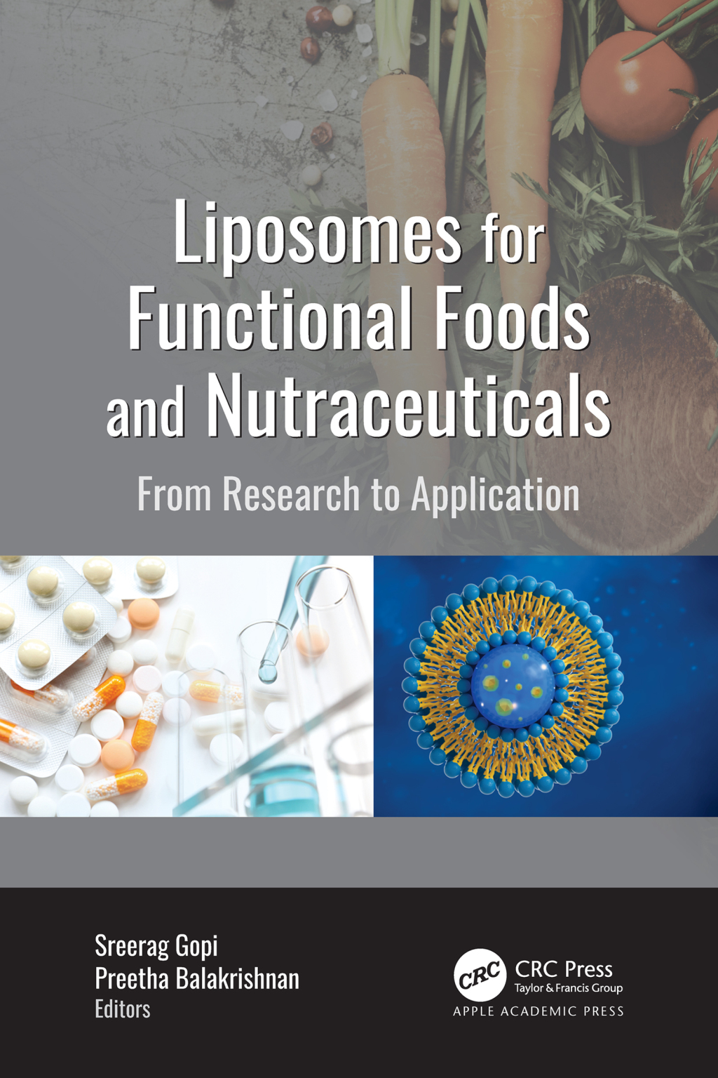 Liposomes for Functional Foods and Nutraceuticals From Research to Application 1st Edition