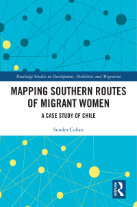 Imagen de portada: Mapping Southern Routes of Migrant Women 1st edition 9781032218625