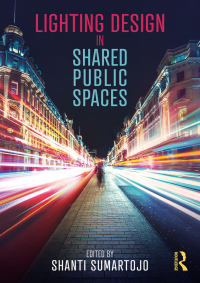 Cover image: Lighting Design in Shared Public Spaces 1st edition 9781032022642