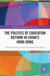 Imagen de portada: The Politics of Education Reform in China’s Hong Kong 1st edition 9780367706241