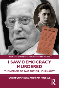 Cover image: I Saw Democracy Murdered 1st edition 9781032152721