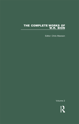 Cover image: The Complete Works of W.R. Bion 1st edition 9781822023019