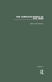 Imagen de portada: The Complete Works of W.R. Bion 1st edition 9780367322847