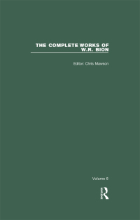 Imagen de portada: The Complete Works of W.R. Bion 1st edition 9780367322861