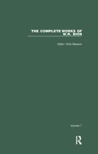 Cover image: The Complete Works of W.R. Bion 1st edition 9781822023569