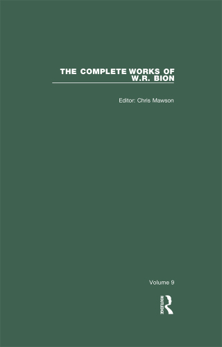 Imagen de portada: The Complete Works of W.R. Bion 1st edition 9781822023705