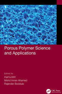 Omslagafbeelding: Porous Polymer Science and Applications 1st edition 9780367770587