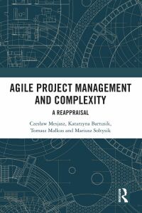Cover image: Agile Project Management and Complexity 1st edition 9781032006529