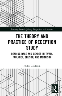 Cover image: The Theory and Practice of Reception Study 1st edition 9781032211220