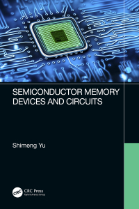 表紙画像: Semiconductor Memory Devices and Circuits 1st edition 9780367687076