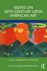 Titelbild: Essays on 20th Century Latin American Art 1st edition 9780367479879