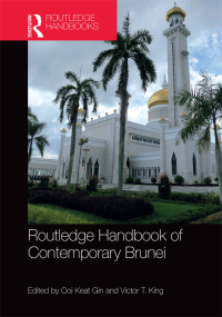 Cover image: Routledge Handbook of Contemporary Brunei 1st edition 9780367819149