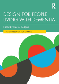 Omslagafbeelding: Design for People Living with Dementia 1st edition 9780367554750