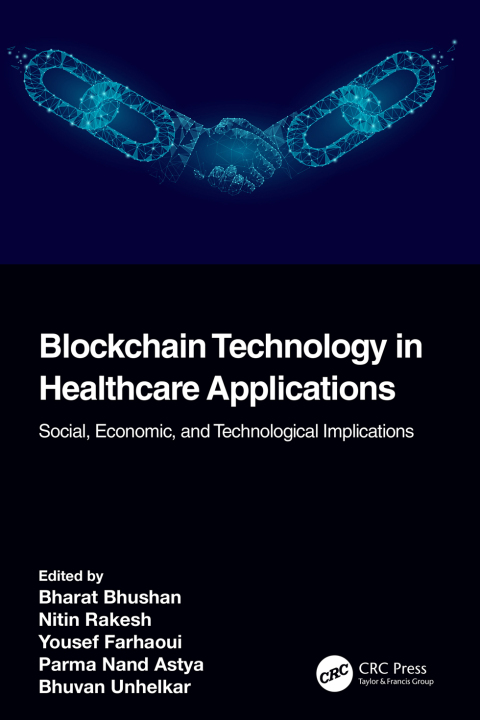 Blockchain Technology in Healthcare Applications: Social, Economic, and Technological Implications, 1st Edition - FULL INSTANT DOWNLOAD | PDF DOCX EPUB