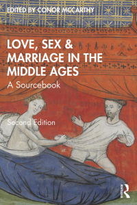 Immagine di copertina: Love, Sex & Marriage in the Middle Ages 2nd edition 9780367706555