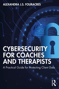 Imagen de portada: Cybersecurity for Coaches and Therapists 1st edition 9781032027166