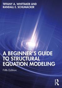 Cover image: A Beginner's Guide to Structural Equation Modeling 5th edition 9780367477967