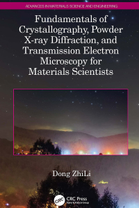 Imagen de portada: Fundamentals of Crystallography, Powder X-ray Diffraction, and Transmission Electron Microscopy for Materials Scientists 1st edition 9780367357948