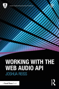 Cover image: Working with the Web Audio API 1st edition 9781032118673