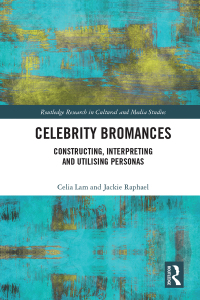 Cover image: Celebrity Bromances 1st edition 9780367553982