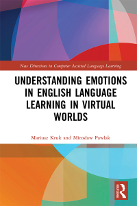 Cover image: Understanding Emotions in English Language Learning in Virtual Worlds 1st edition 9781032145938