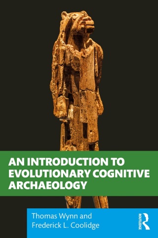 表紙画像: An Introduction to Evolutionary Cognitive Archaeology 1st edition 9780367856946