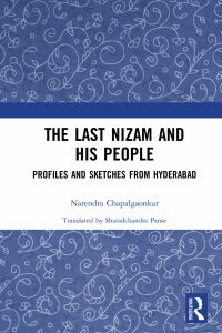 Cover image: The Last Nizam and His People 1st edition 9780367553999