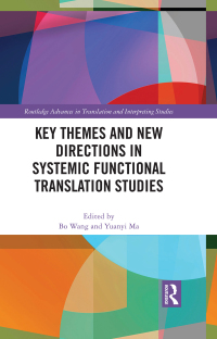 Cover image: Key Themes and New Directions in Systemic Functional Translation Studies 1st edition 9780367763572