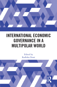 صورة الغلاف: International Economic Governance in a Multipolar World 1st edition 9781032227054