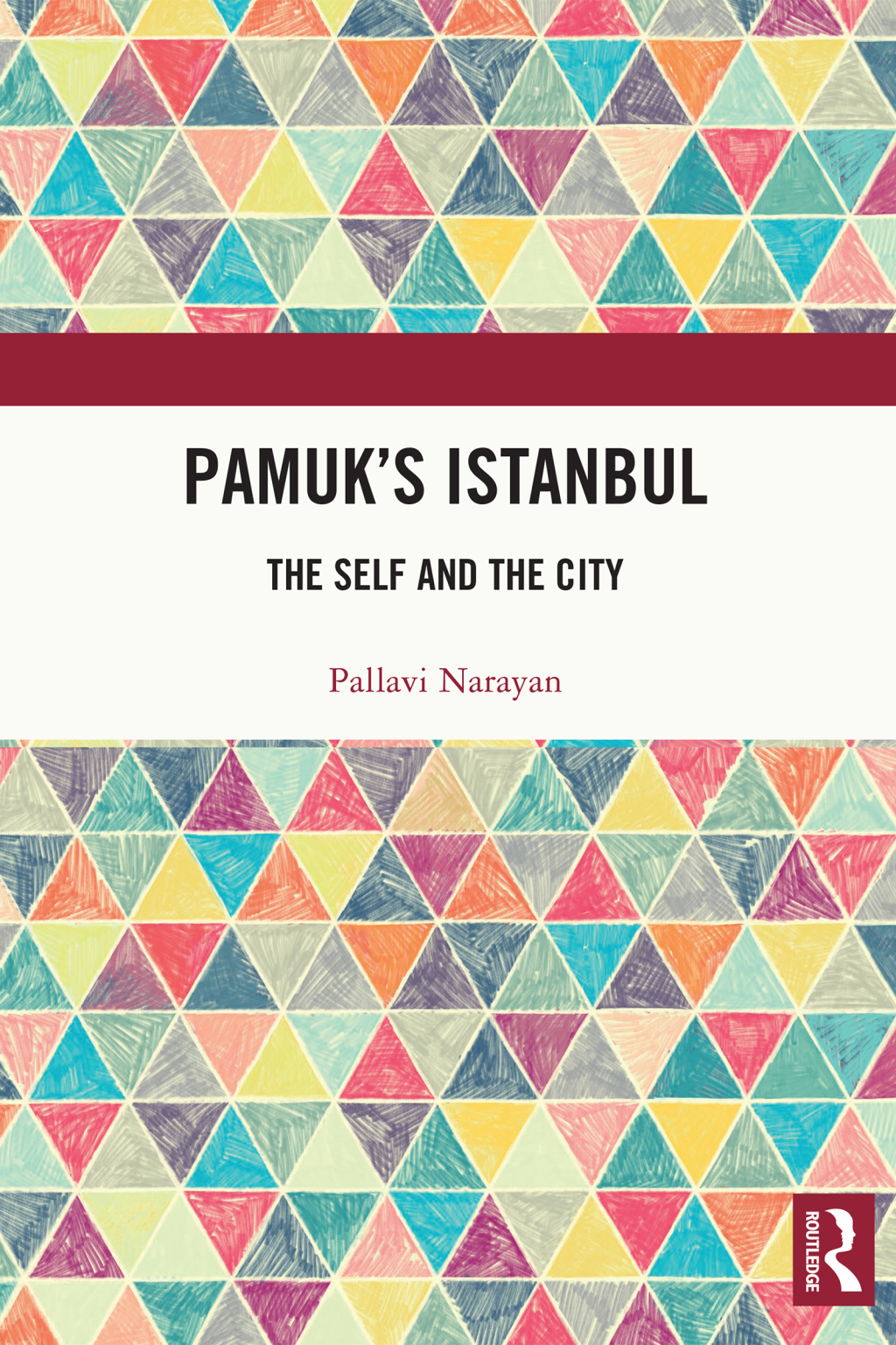 Pamuk’s Istanbul The Self and the City 1st Edition
