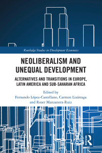 Imagen de portada: Neoliberalism and Unequal Development 1st edition 9780367720643
