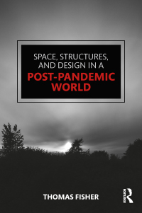 صورة الغلاف: Space, Structures and Design in a Post-Pandemic World 1st edition 9781032055800