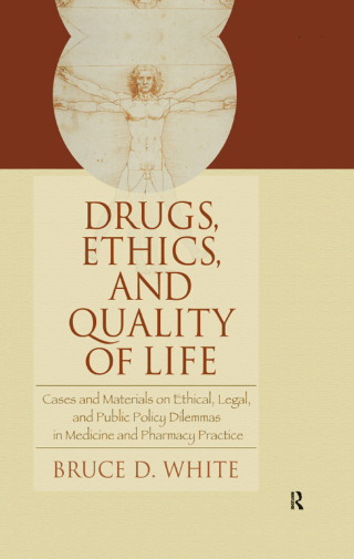 Cover image: Drugs, Ethics, and Quality of Life 1st edition 9780789028563