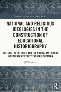 Imagen de portada: National and Religious Ideologies in the Construction of Educational Historiography 1st edition 9781032070766