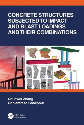 Imagen de portada: Concrete Structures Subjected to Impact and Blast Loadings and Their Combinations 1st edition 9781032201276