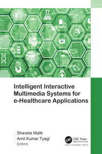 Cover image: Intelligent Interactive Multimedia Systems for e-Healthcare Applications 1st edition 9781774910221