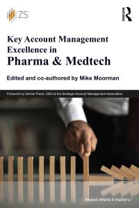 صورة الغلاف: Key Account Management Excellence in Pharma & Medtech 1st edition 9781032128580