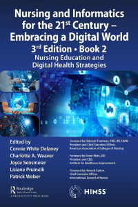 Omslagafbeelding: Nursing and Informatics for the 21st Century - Embracing a Digital World, 3rd Edition - Book 2 1st edition 9781032249728