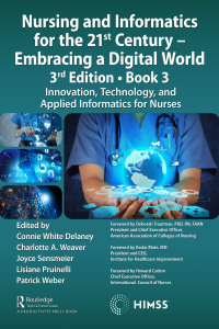 Omslagafbeelding: Nursing and Informatics for the 21st Century - Embracing a Digital World, 3rd Edition, Book 3 1st edition 9781032249803
