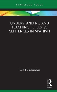 Titelbild: Understanding and Teaching Reflexive Sentences in Spanish 1st edition 9781032101880